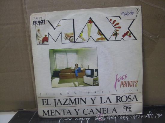 Disques de vinyle: MAX - EL JAZMIN Y LA ROSA / MENTA Y CANELA - BOCACCIO 1979