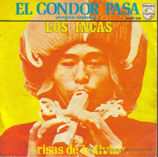 Disques de vinyle: LOS INCAS-EL CONDOR PASA + RISAS DE BOLIVIA SINGLE 1970 SPAIN