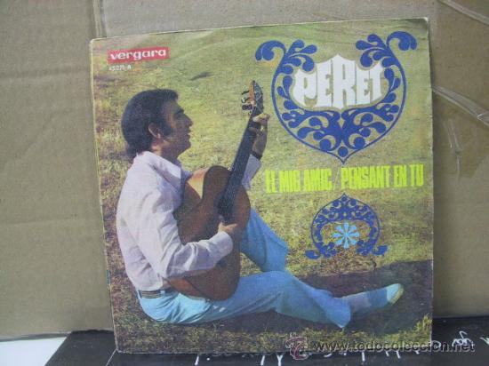 Discos de vinilo: PERET  - EL MIG AMIC / PENSANT EN TU - VERGARA 1968 - Foto 1