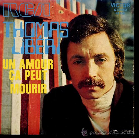 Dischi in vinile: Thomas Liberi - Un amour ca peut mourir / On ne met pas un coeur en cage - Single