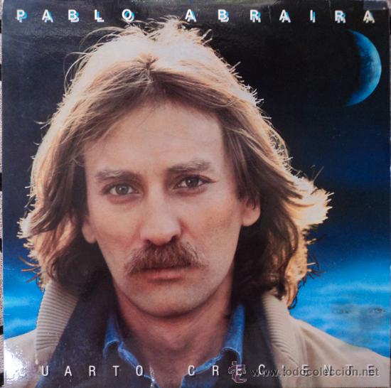 Discos de vinilo: Pablo Abraira, Cuarto Creciente, Edicion de 1983 de Espa&ntilde;a - Foto 1