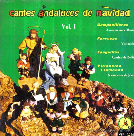 Disques de vinyle: CANTES ANDALUCES DE NAVIDAD VOLUMEN 1-ANUNCIACION A MARIA EP 1960 SPAIN
