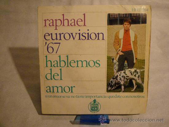 Discos de vinilo: RAPHAEL EUROVISI&Oacute;N67 - HABLEMOS DEL AMOR - Foto 1
