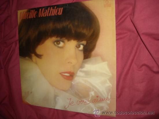 Discos de vinilo: Mireille Mathieu &ndash; LP Je Vous Aime... 1982 ARIOLA HOL - Foto 1