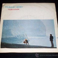 Discos de vinilo: MURRAY HEAD - SINGLE 1979 - MADEMOISELLE - RUBBERNECKER. Lote 29712018