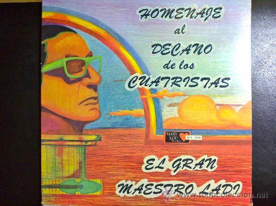 Disques de vinyle: HOMENAJE AL DECANO DE LOS CUATRISTAS, EL GRAN MAESTRO LADI - LP DE VINIO