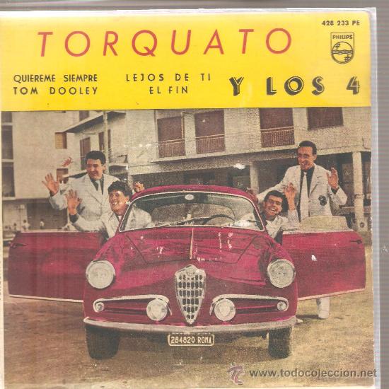 Discos de vinilo: EP TORQUATO Y LOS 4 : QUIEREME SIEMPRE + 3 - Foto 1