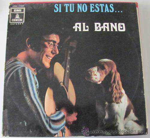 Discos de vinilo: AL BANO - SI TU NO ESTAS - LP ODEON 1969 - Foto 1