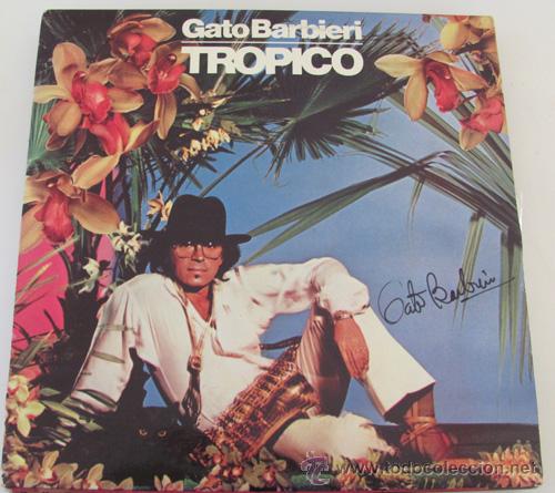 Discos de vinilo: GATO BARBIERI - TROPICO - LP 1978 - Foto 1