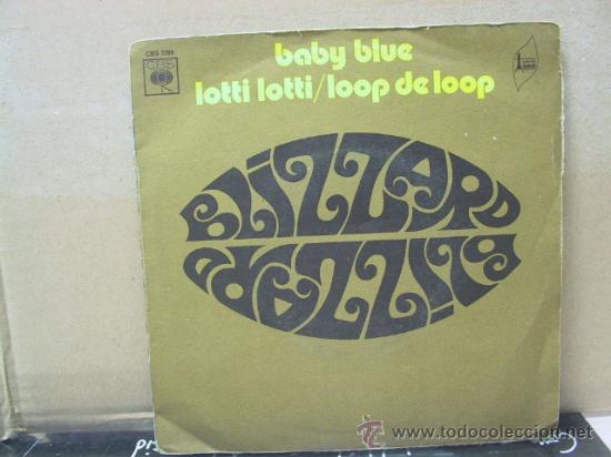 Discos de vinilo: BLIZZARD - BABY BLUE / LOTTI LOTTI LOOP DE LOOP - EDICION FRANCESA - CBS - Foto 1