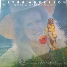 Discos de vinilo: LYNN ANDERSON LP WHAT A MAN MY MAN IS 1975 CBS – 80621 HOL. Lote 29926308