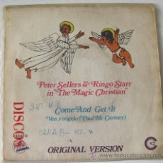 Discos de vinilo: RINGO STARR - PETER SELLERS - THE MAGIC CHRISTIAN - COME AND GET IT - SINGLE ESPAÑOL 1970