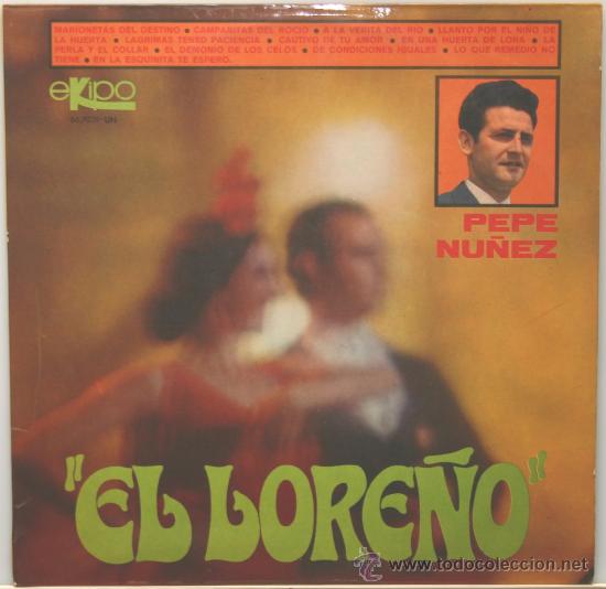 Discos de vinilo: PEPE NU&Ntilde;EZ EL LORE&Ntilde;O LP ekipo 1968 - Foto 1