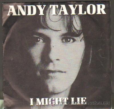 Discos de vinilo: SINGLE. ANDY TAYLOR. I MIGHT LIE SG-269 - Foto 1