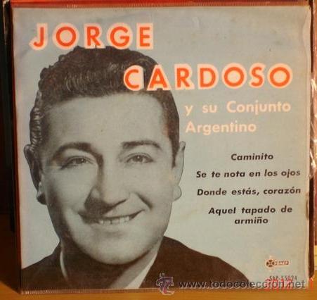Disques de vinyle: JORGE CARDOSO Y SU CONJUNTO ARGENTINO - CAMINITO + 3 - EP SAEF 1961
