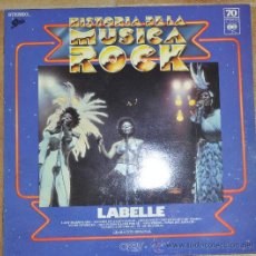 Discos de vinilo: LP - LABELLE - HISTORIA DE LA MUSICA ROCK VOL. 70 - EDICION ESPAÑOLA, EPIC RECORDS 1982
