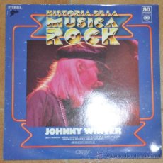 Discos de vinilo: JOHNNY WINTER - HISTORIA DE LA MÚSICA ROCK Nº 80 - LP