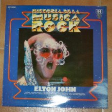 Discos de vinilo: ELTON JOHN: HISTORIA DE LA MUSICA ROCK 44 LP