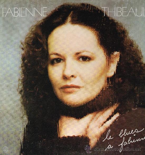 Discos de vinilo: Fabienne Thibeault - Le blues a fabienne - Lp 1982 - Foto 1