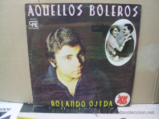 Discos de vinilo: ROLANDO OJEDA - AQUELLOS BOLEROS - CFE 1978 - Foto 1