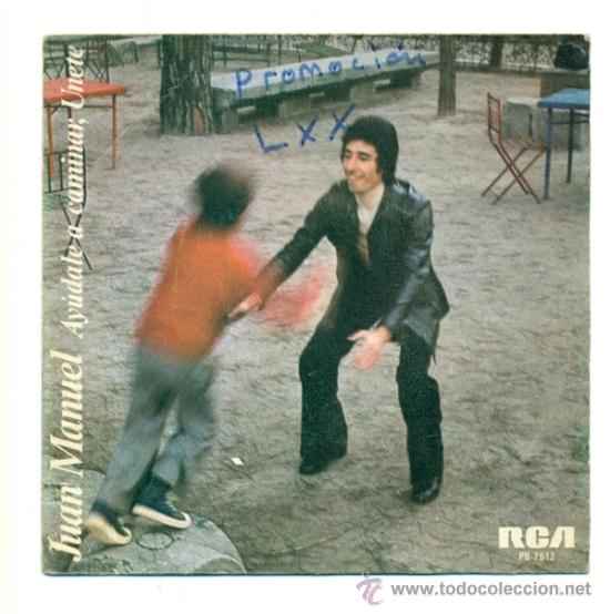 Discos de vinilo: SINGLE VINILO - JUAN MANUEL - AYUDAME A CONTINUAR , UNETE - Foto 1