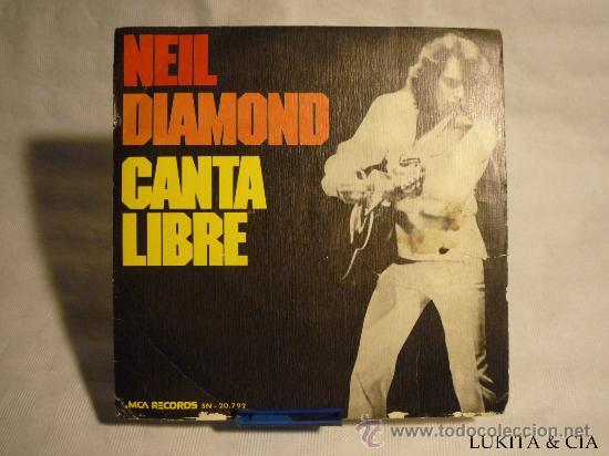 Discos de vinilo: NEIL DIAMOND - CANTA LIBRE - Foto 1