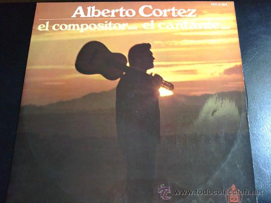 Discos de vinilo: ALBERTO CORTEZ EL COMPOSITOR, EL CANTANTE - LP DE VINILO - Foto 1