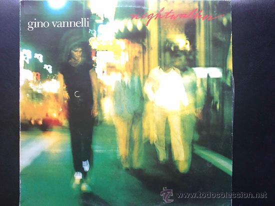 Discos de vinilo: GINO VANNELLI - NIGHTWALKER - LP - Foto 1