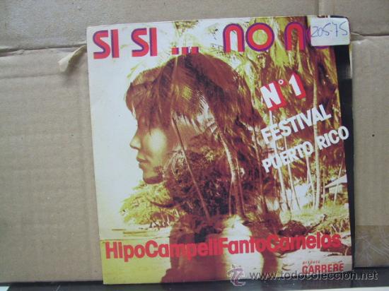 Disques de vinyle: HIPOCAMPELIFANTOCAMELOS - SI SI NO NO / BASTRINGO RITMO - EDICION FRANCESA - CARRERE 1975