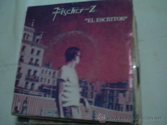 Discos de vinilo: FISCHER Z - EL ESCRITOR/SINGLE pepeto - Foto 1