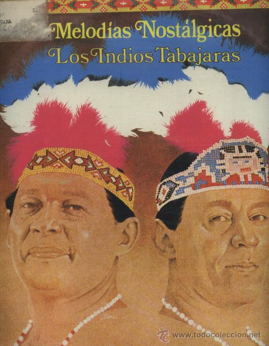 Discos de vinilo: Los Indios Tabajaras - Melod&iacute;as Nost&aacute;lgicas - Foto 1