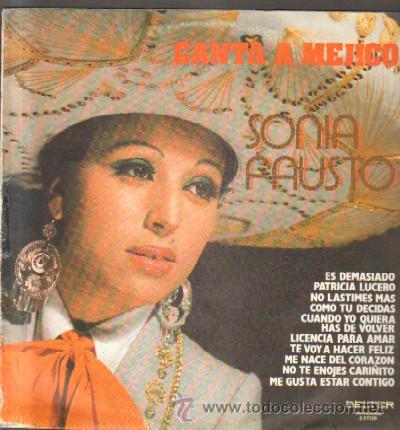Dischi in vinile: LP, SONIA FAUSTO, CANTA A MEJICO. ES DEMASIADO, PATRICIA LUCERO...... LP-SEXT-276