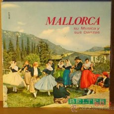 Discos de vinilo: MALLORCA SU MÚSICA Y SUS DANZAS - SOUVENIR DE MALLORCA - BELTER 50.917 - 1960. Lote 30516071