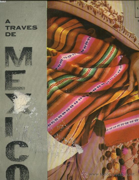 Vinyl records: A Trav&eacute;s de Mexico