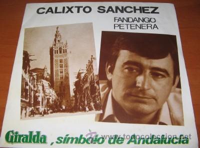 Discos de vinilo: SINGLE DE CALIXTO S&Aacute;NCHEZ, FANDANGO, PETENERA, DE 1980 - Foto 1
