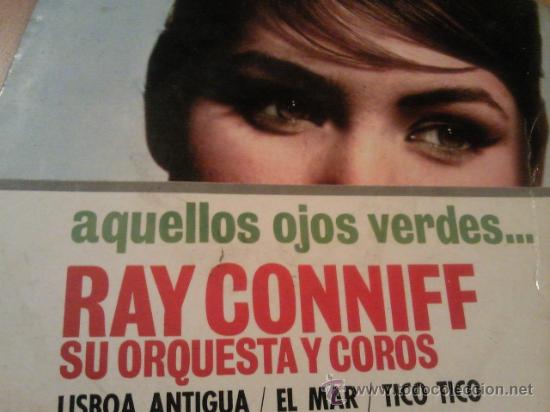 Discos de vinilo: RAY CONNIFF  AQUELLOS OJOS VERDES SINGLE CBS 1962 - Foto 1