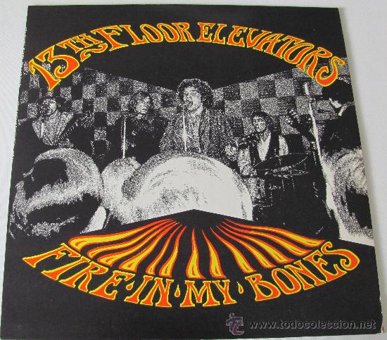 Discos de vinilo: 13TH FLOOR ELEVATORS - FIRE IN MY BONES - RARO LP TEXAS FLASHBACKS 1985 - Foto 1