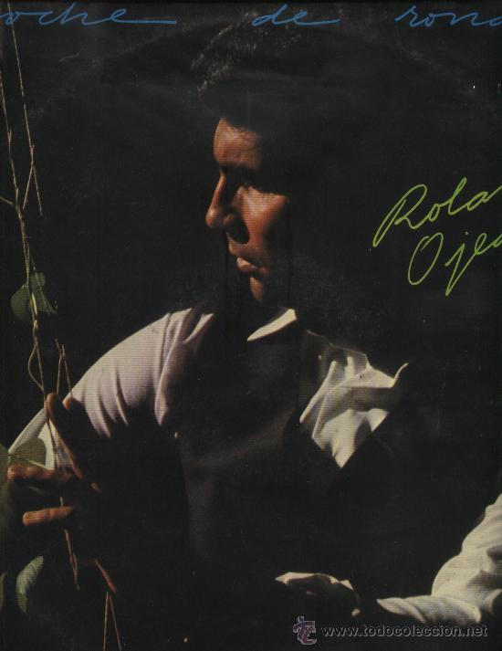 Discos de vinilo: Rolando Ojeda - Noche de Ronda - Foto 1
