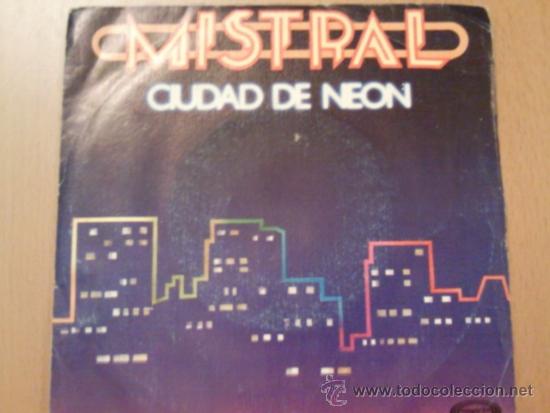 Discos de vinilo: MISTRAL CIUDAD DE NEON SINGLE - Foto 1