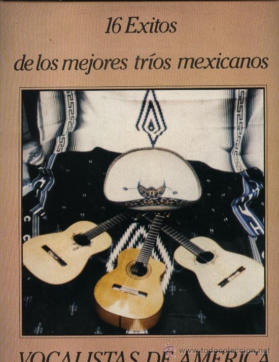Dischi in vinile: 16 &Eacute;xitos de los mejores tr&iacute;os mexicanos - Vocalista de Am&eacute;rica