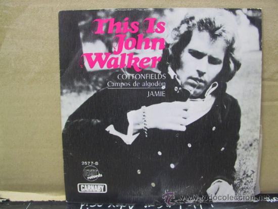 Discos de vinilo: JOHN WALKER - COTTONFIELDS / JAMIE - EDICION ESPA&Ntilde;OLA - EXIT 1970 - Foto 1