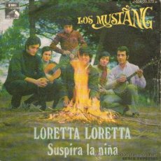 Discos de vinilo: LOS MUSTANG - SINGLE VINILO 7’’ - LORETTA LORETTA + SUSPIRA LA NIÑA - EMI - AÑO 1969