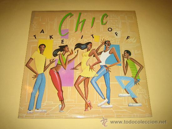 Discos de vinilo: CHIC - TAKE IT OFF - ED. ESPA&Ntilde;A 1981 - Foto 1