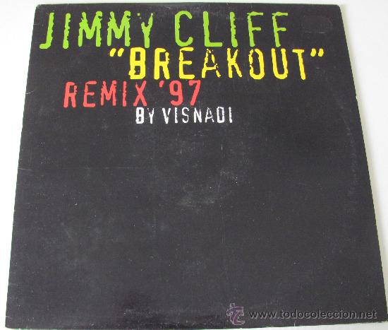 Discos de vinilo: JIMMY CLIFF - BREAKOUT - MAXISINGLE REMIX 97 - Foto 1