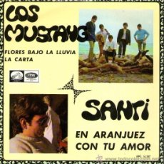 Discos de vinilo: LOS MUSTANG + SANTI - EP SINGLE VINILO 7’’ - FLORES BAJO LA LLUVIA + 2 - EMI - AÑO 1967