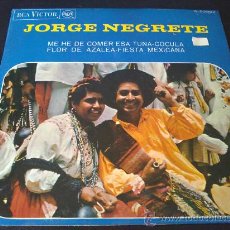 Discos de vinilo: JORGE NEGRETE, ME HE DE COMER ESA TUNA. EP DE VINILO COMO NUEVO. Lote 30760204