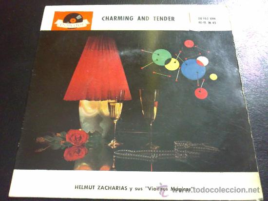 Discos de vinilo: CHARMING AND TENDER - HELMUT ZACHARIAS Y SUS VIOLINES M&Aacute;GICOS - EP - Foto 1