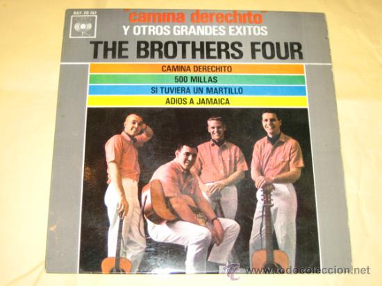 Discos de vinilo: THE BROTHERS FOUR - CAMINA DERECHITO... - Foto 1
