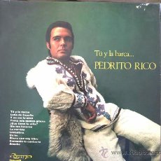 Discos de vinilo: PEDRITO RICO - TÚ Y LA BARCA... LP DE VINILO
