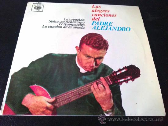 Discos de vinilo: LAS ALEGRES CANCIONES DEL PADRE ALEJANDRO - LA CREACI&Oacute;N - EP - Foto 1